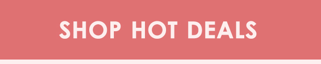 Shop Hot Deals